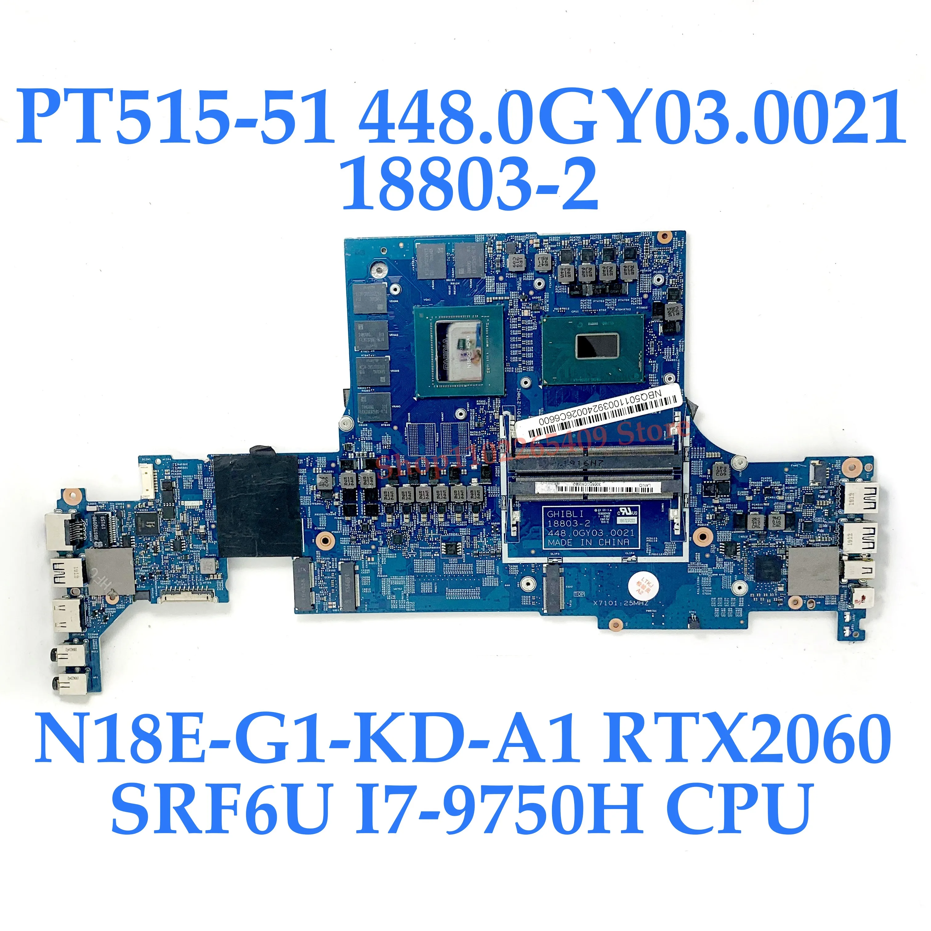 18803-2 448.0GY03.0021 Mainboard For Acer PT515-51 N18E-G1-KD-A1 RTX2060 Laptop Motherboard With SRF6U I7-9750H CPU 100% Tested