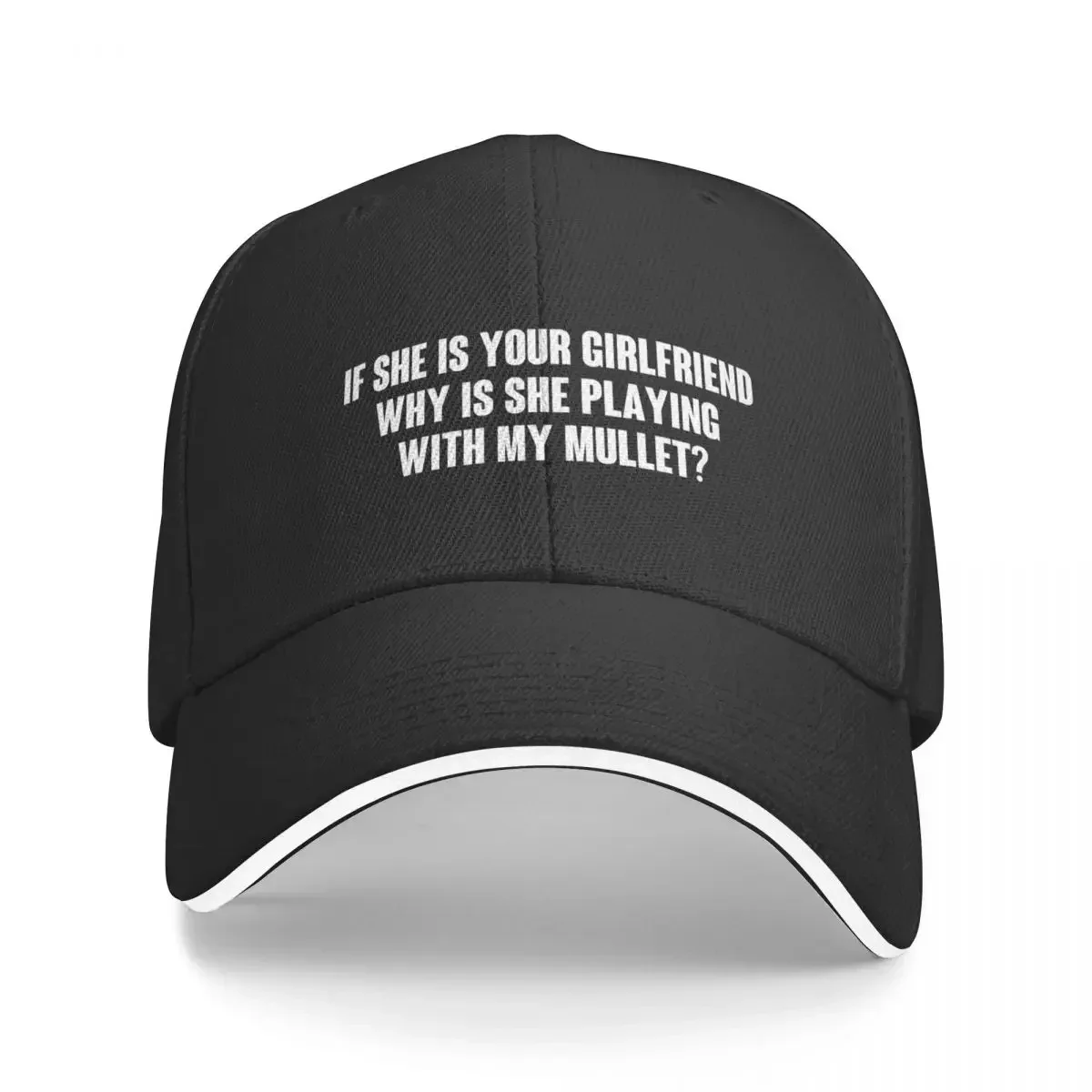 Copy of If she is your girlfriend why is she playing with my mullet? Baseball Cap party Hat |-F-| Women's Golf Clothing Men's