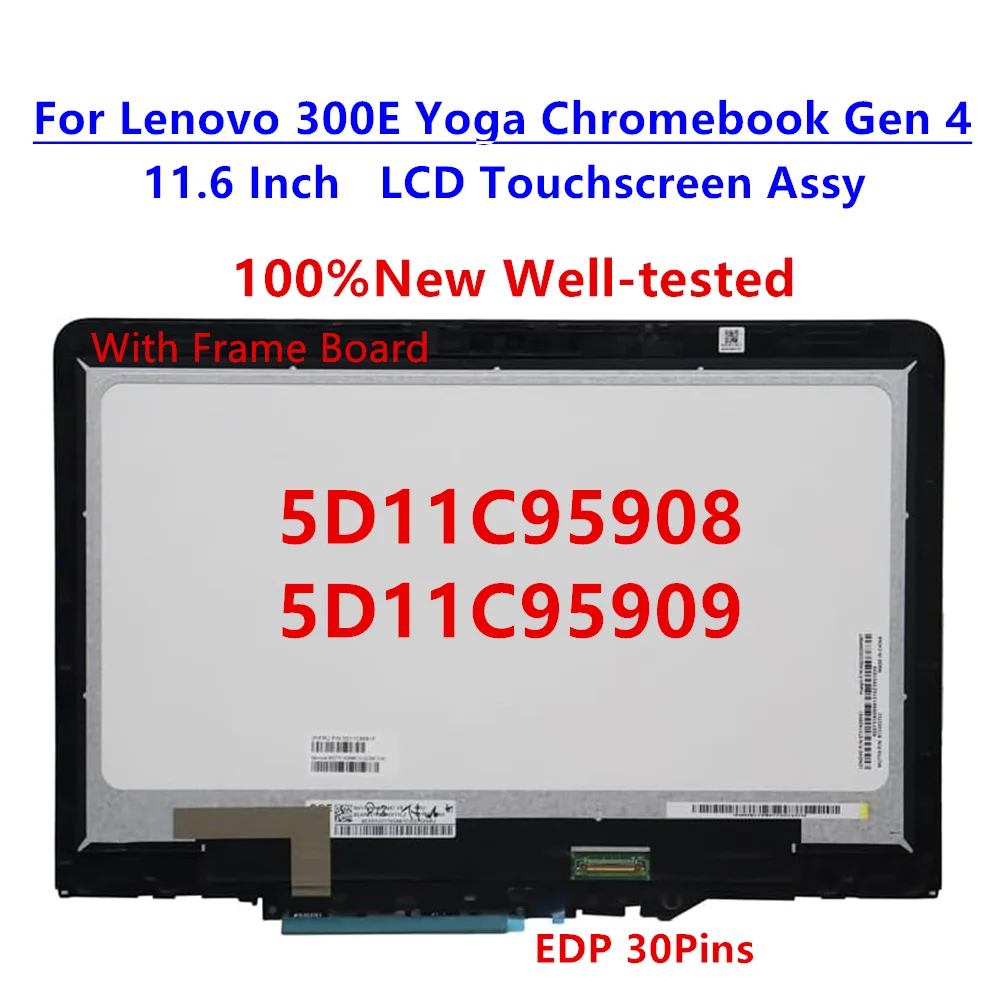 

5D11C95908 5D11C95909 11.6" HD for Lenovo 300e Yoga Chromebook Gen 4 LCD Touch Screen Digitizer Assembly 30Pin