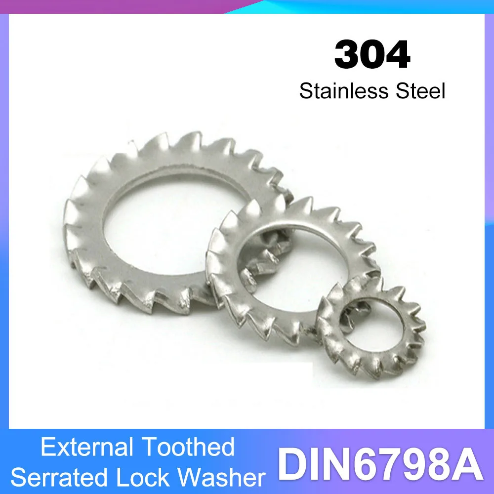 304 Stainless Steel External Toothed Serrated Lock Washer Gasket M3 M4 M5 M6 M8 M10 M20 DIN6798A