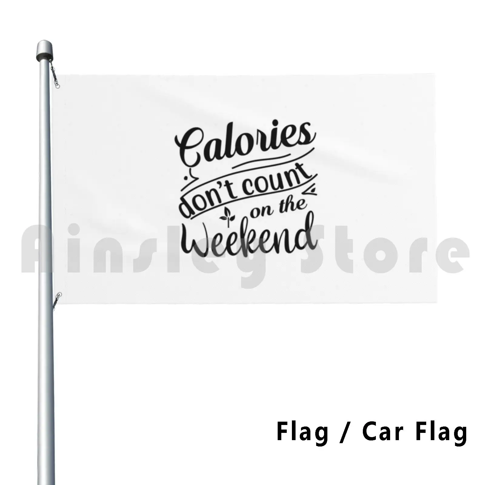 Funny Cooking Gifts For Kitchen Fan , Calories Dont Count On The Weekend Outdoor Decor Flag Car Flag Cooking For