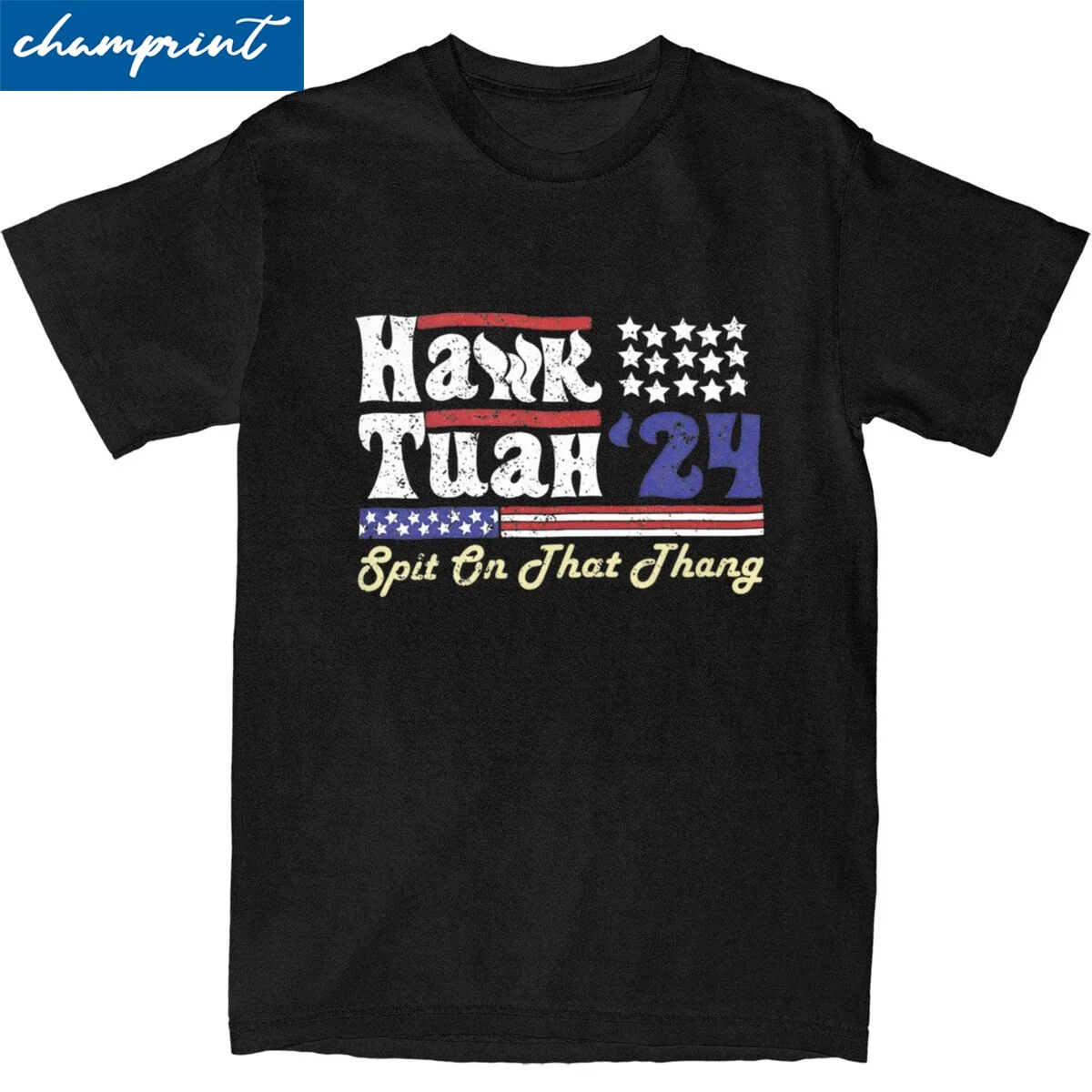 Hawk Tuah 24 Spit On That Thang Retro T-Shirt for Men Women Awesome 100% Cotton Tee Shirt O Neck Short Sleeve T Shirts Gift Idea