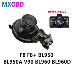Stand Car DVR GPS Camera Dedicated Charging Base Holder Accessories Suction Cup Bracket for F8\F7\BL950\BL950A\BL960 DVR Holder