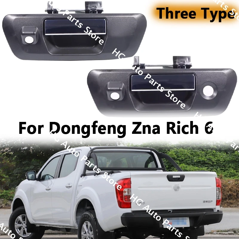 Rear Tailgate Handle For Dongfeng Zna Rich 6 2017 Chrome Tailgate Handle With KeyHole Camera Hole