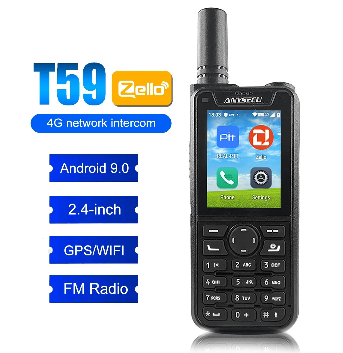 Anysecu 4G Network Radio T59 Android 9.0 WIFI GPS Unlock LTE/WCDMA/GSM Mobile Phone Work with Zello REAL-PTT