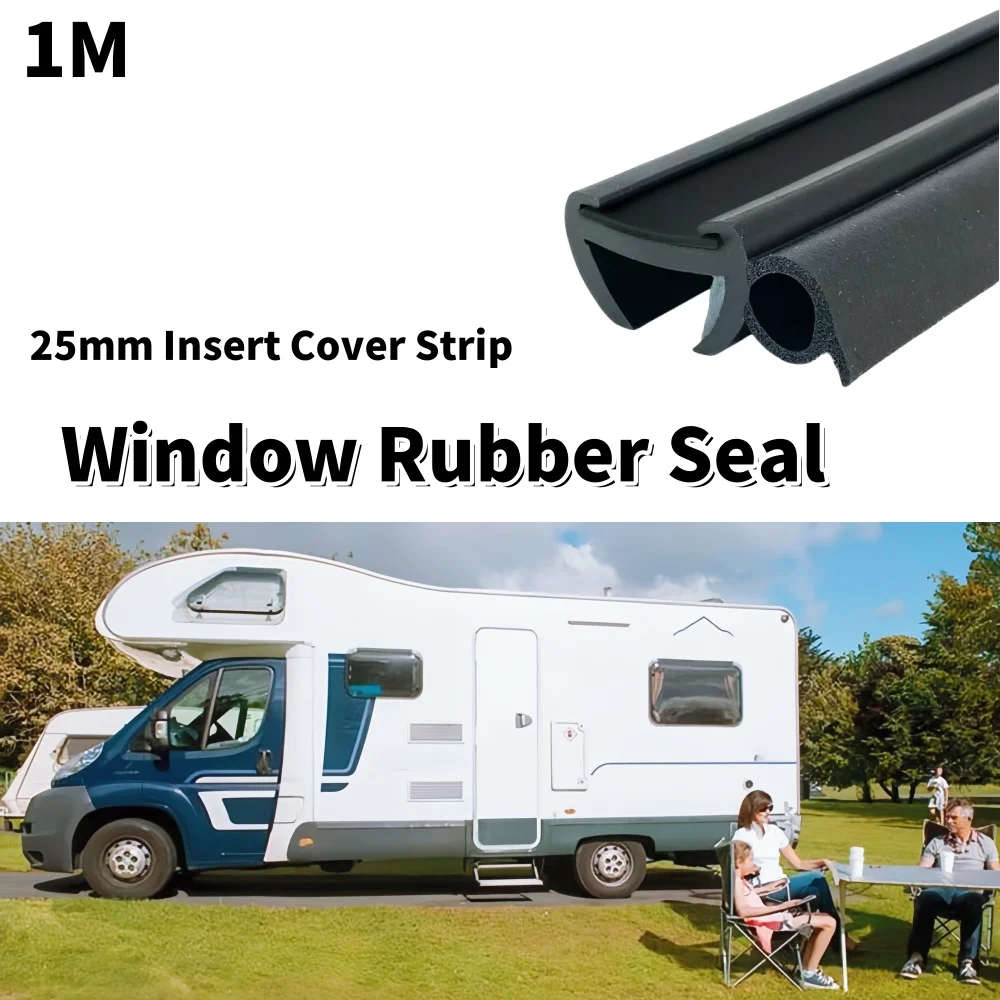 RV Window Rubber Seal 25mm Insert Cover Strip Sold By Meter RV Exterior Protection Accessories For Caravan Motorhome Campervan
