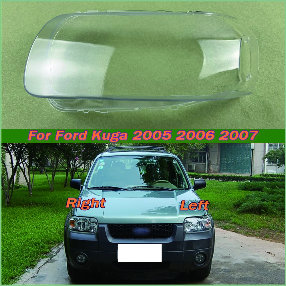 

For Ford Kuga 2005 2006 2007 Transparent Shade Mask Headlight Cover Lampshade Headlamp Shell Plexiglass Auto Replacement Parts