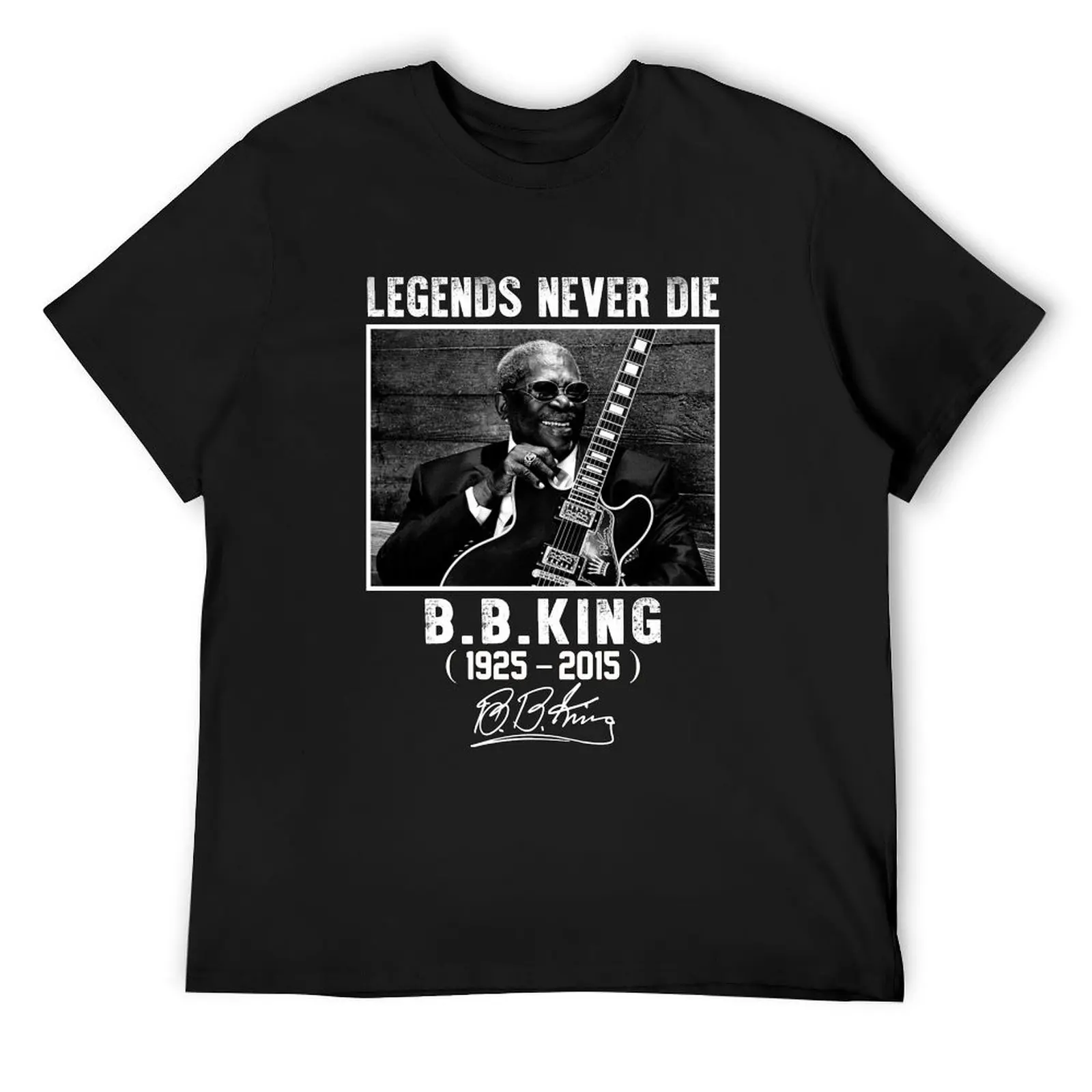 

Classic BB King Signature Legends Never Die T-Shirt Funny t-shirts custom t-shirts summer tops black t shirts for men