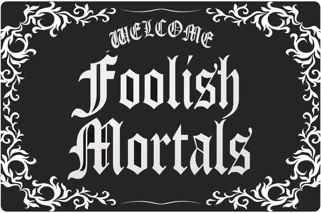 Metal Tin Sign Great Aluminum Tin Sign Welcome Foolish Mortals Sign Wall Art Decor Plaque Sign