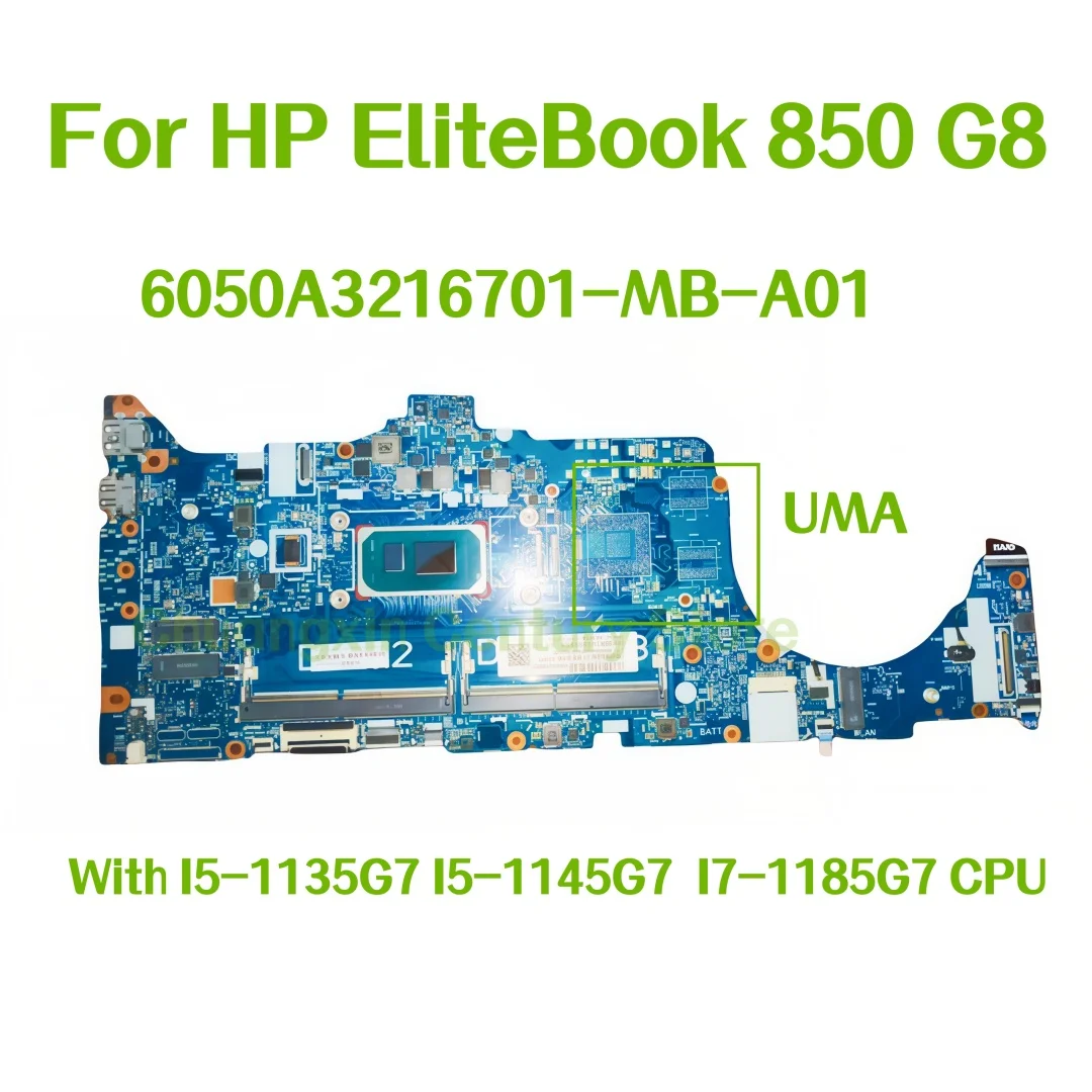 

6050A3216701-MB-A01 motherboard for HP EliteBook 850 G8 laptop, with I5-1135G7 I5-1145G7 I7-1185G7 CPU UMA, 100% tested OK