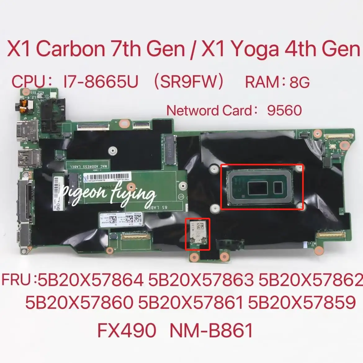 

NM-B861 For ThinkPad X1 Carbon 7th Gen / X1 Yoga 4th Gen Motherboard CPU:I7-8665U RAM:8GB FRU:5B20X57864 5B20X57859 5B20X57860