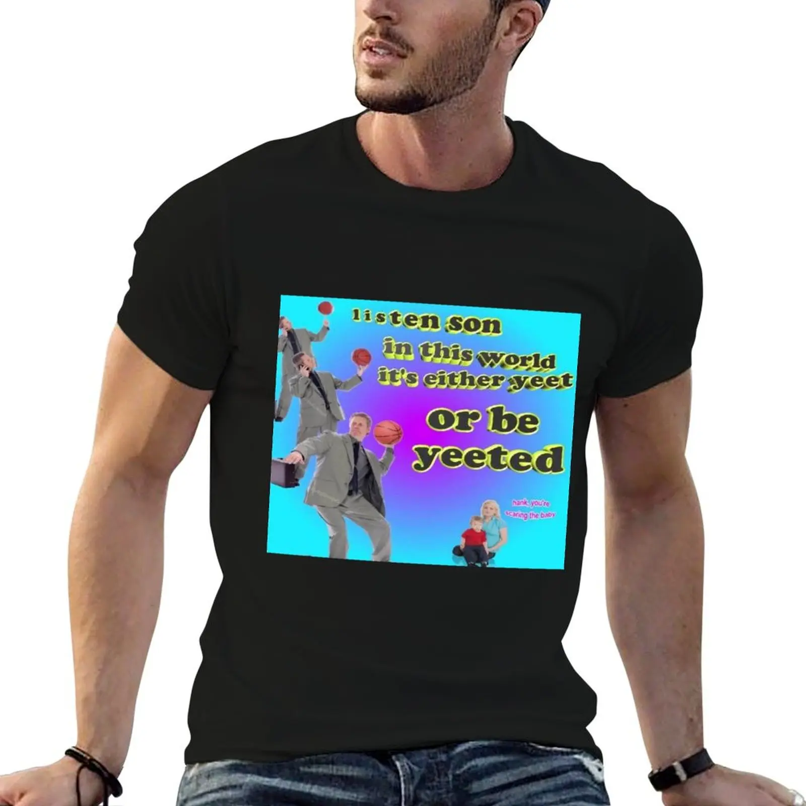 It's either YEET or be YEETED T-Shirt Basic All Season Solid T-Shirt