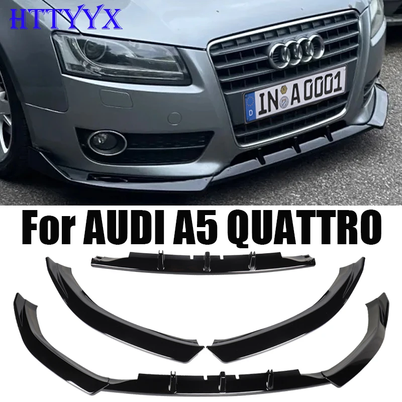 HTTYYX 3PCS Gloss Black Front Bumper Splitter Lip Diffuser Body Kit Spoiler Guard Fit For Audi A5 B8 Quattro 2008 2009 2010 2011