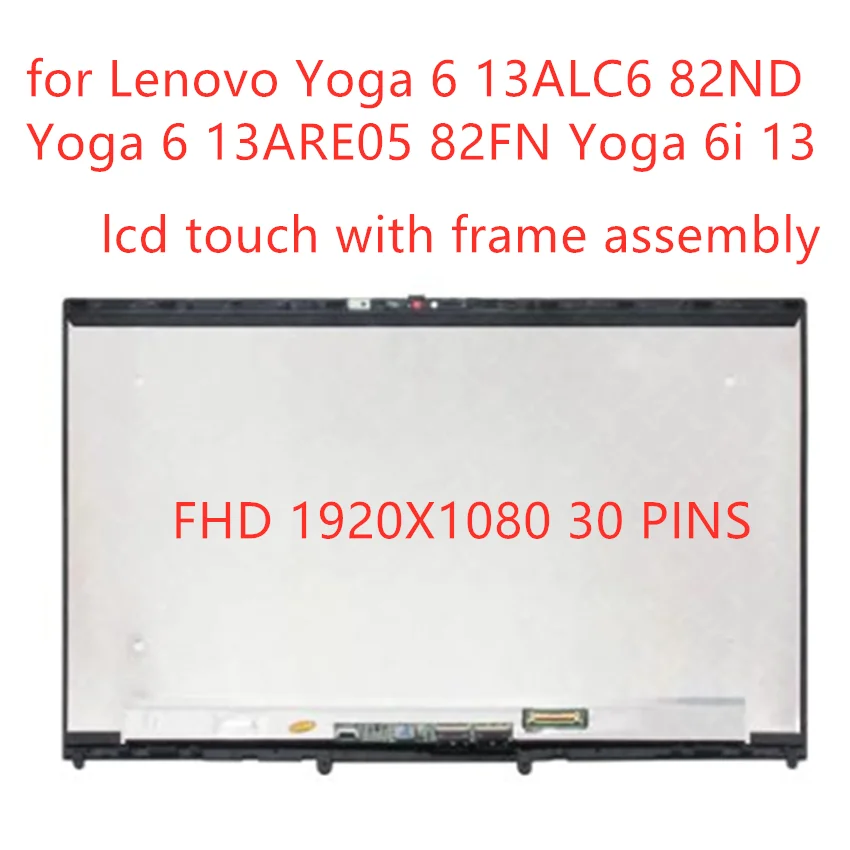 LCD Display Touch Screen Digitizer Glass Assembly for Lenovo Yoga 6 13ALC6 82ND Yoga 6 13ARE05 82FN Yoga 6i 13 FHD 1920x1080