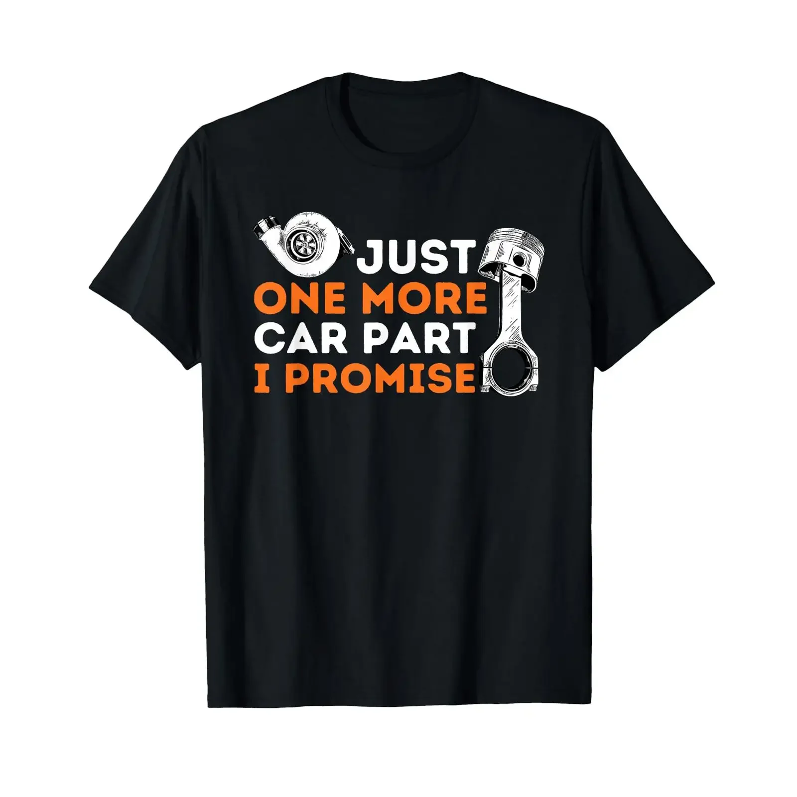 Just One More Car Part I Promise Enthusiast Mechanic T Shirt vintage Washed graphic Stylish homme Casual Unisex fashion