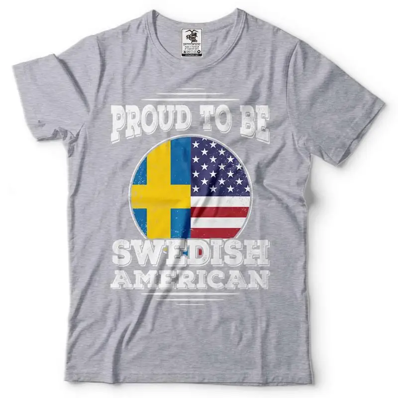 Proud To Be Swedish American T Shirt America Sweden Patriotic