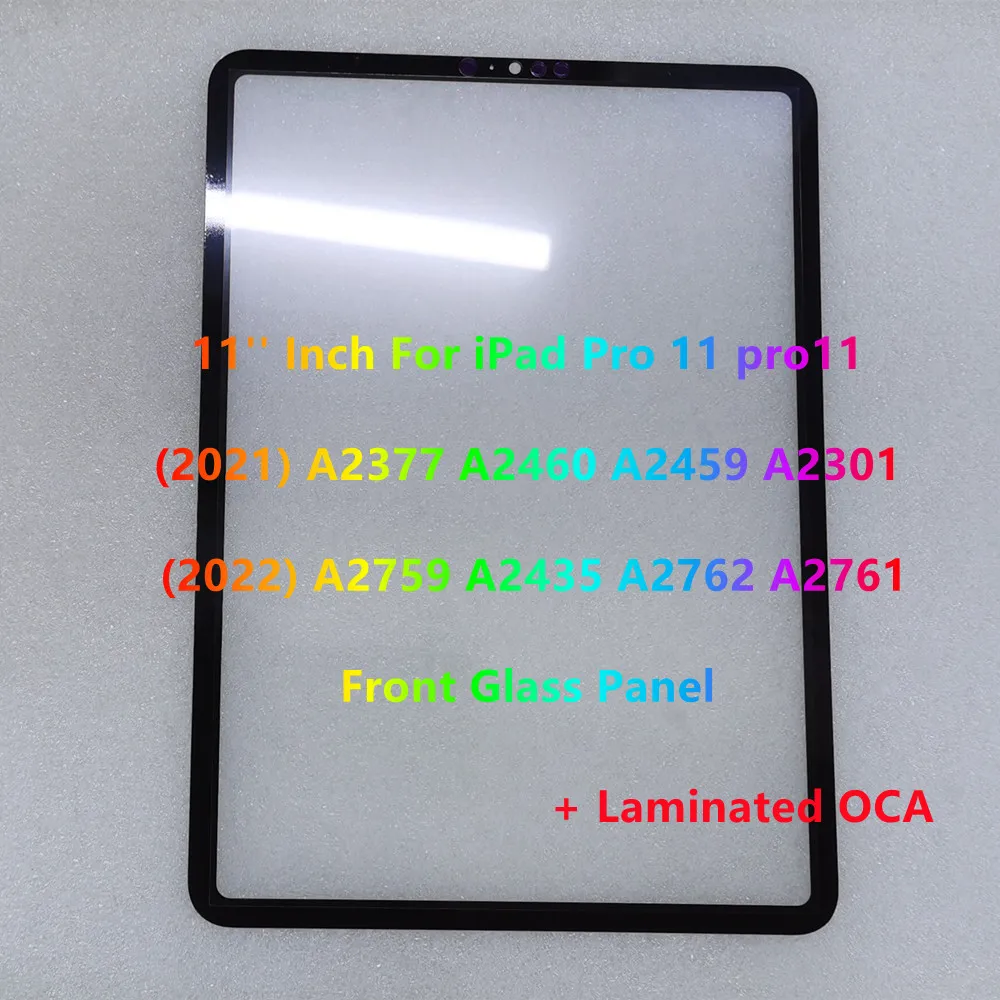 11inch For IPad pro 11 pro11 3th(2021) A2377 A2460 A2459 A2301 4th(2022) A2435 A2759 A2761 A2762 Front Glass Panel With OCA Glue