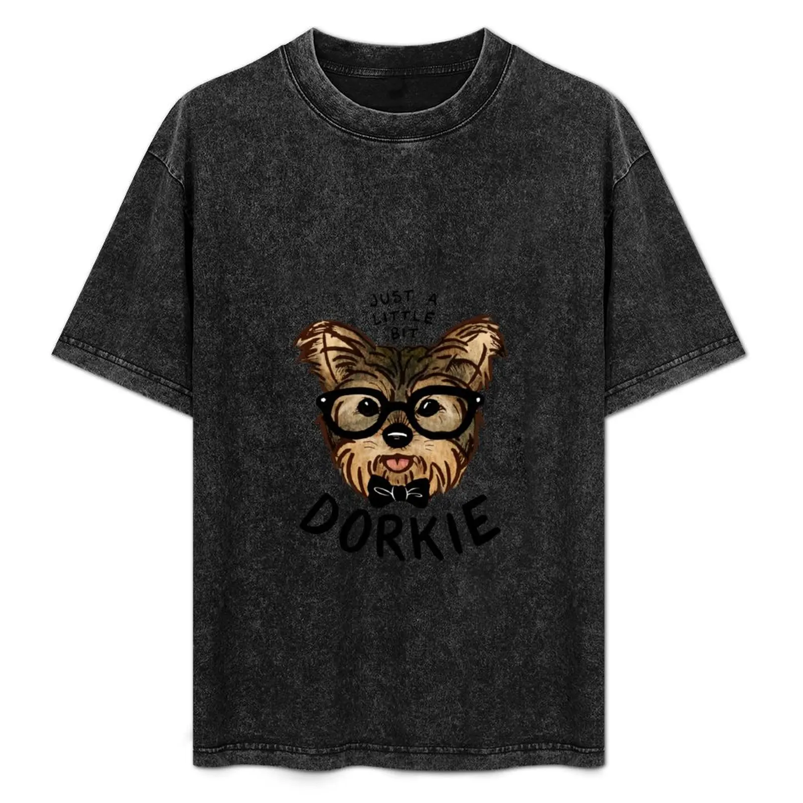 Just a Little Bit Dorkie T-Shirt Holiday Vacation Tee Shirt