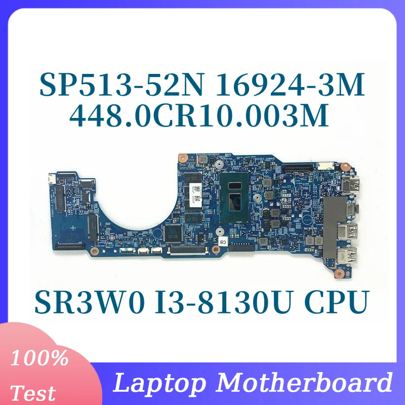 

448.0CR10.003M With SR3W0 I3-8130U CPU Mainboard For Acer Spin 5 SP513-52N Laptop Motherboard 16924-3M 100% Tested Working Well