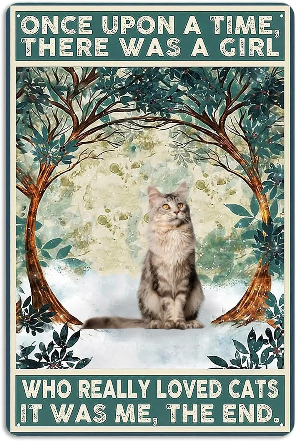 Vintage Tin Signs Cat Decor Once Upon A Time There Was A Girl Who Really Loved Cats It Was Me The End Cat Poster For Home Bar Pu