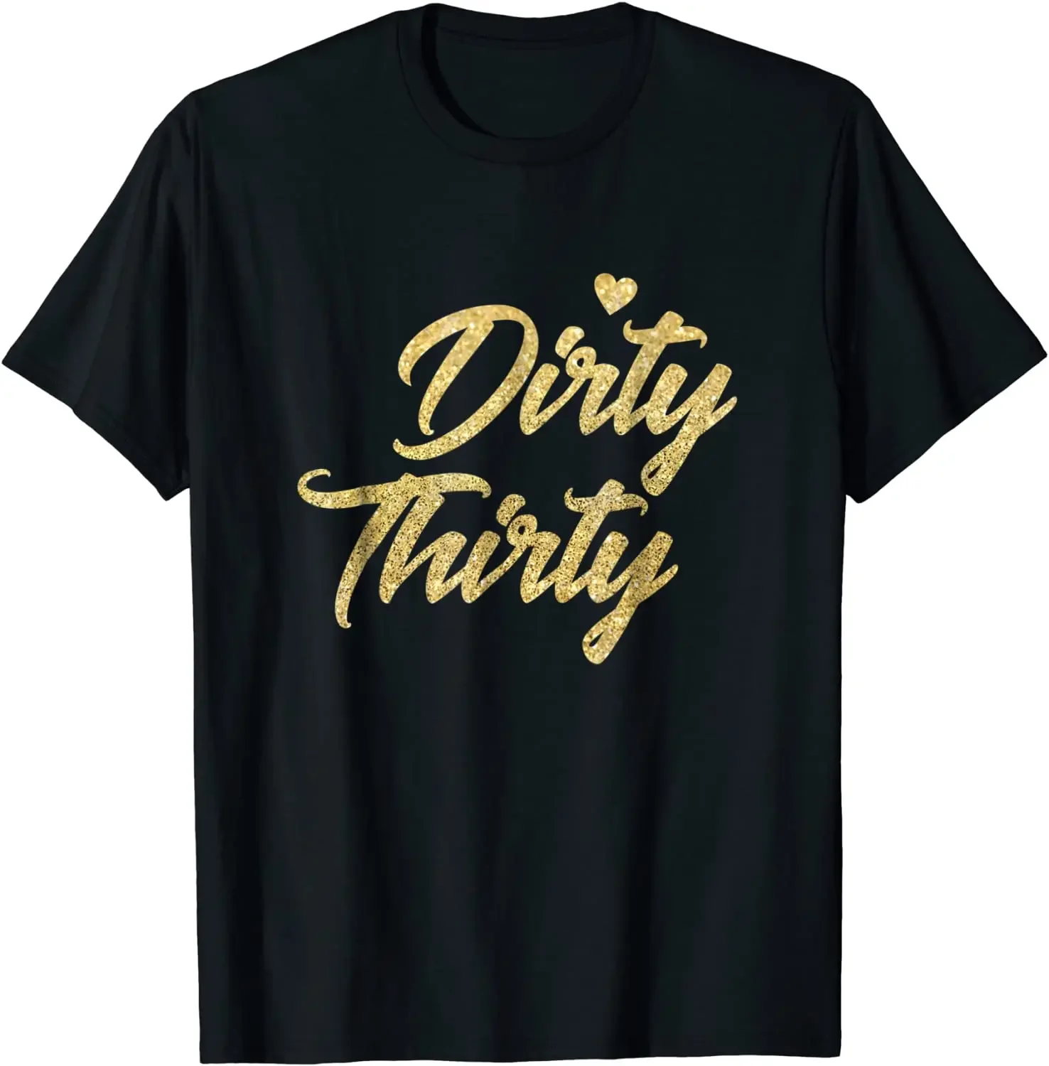 30th Birthday Shirt - Dirty Thirty T-Shirt Gifts For Women Funny Men Tshirts Design Tops & Tees Cotton Street