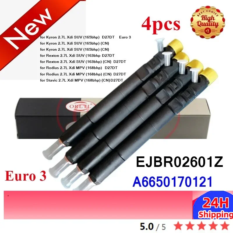 4pcs Euro 3 EJBR02601Z A6650170321 6650170321 for SSANGYONG Kyron 2.7L Xdi SUV (165bhp) {CN} High Quality Injector