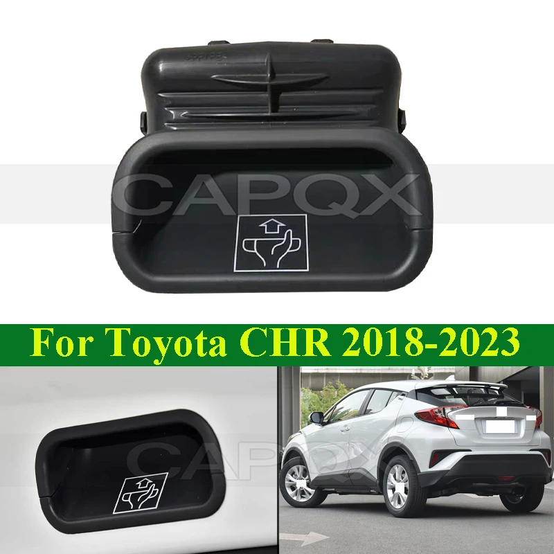 CAPQX Rear Boot Trunk Handle For Toyota C-HR CHR 2018-2023 Rear Door Handle Cover Housing Cap House Lid 69285-F4040