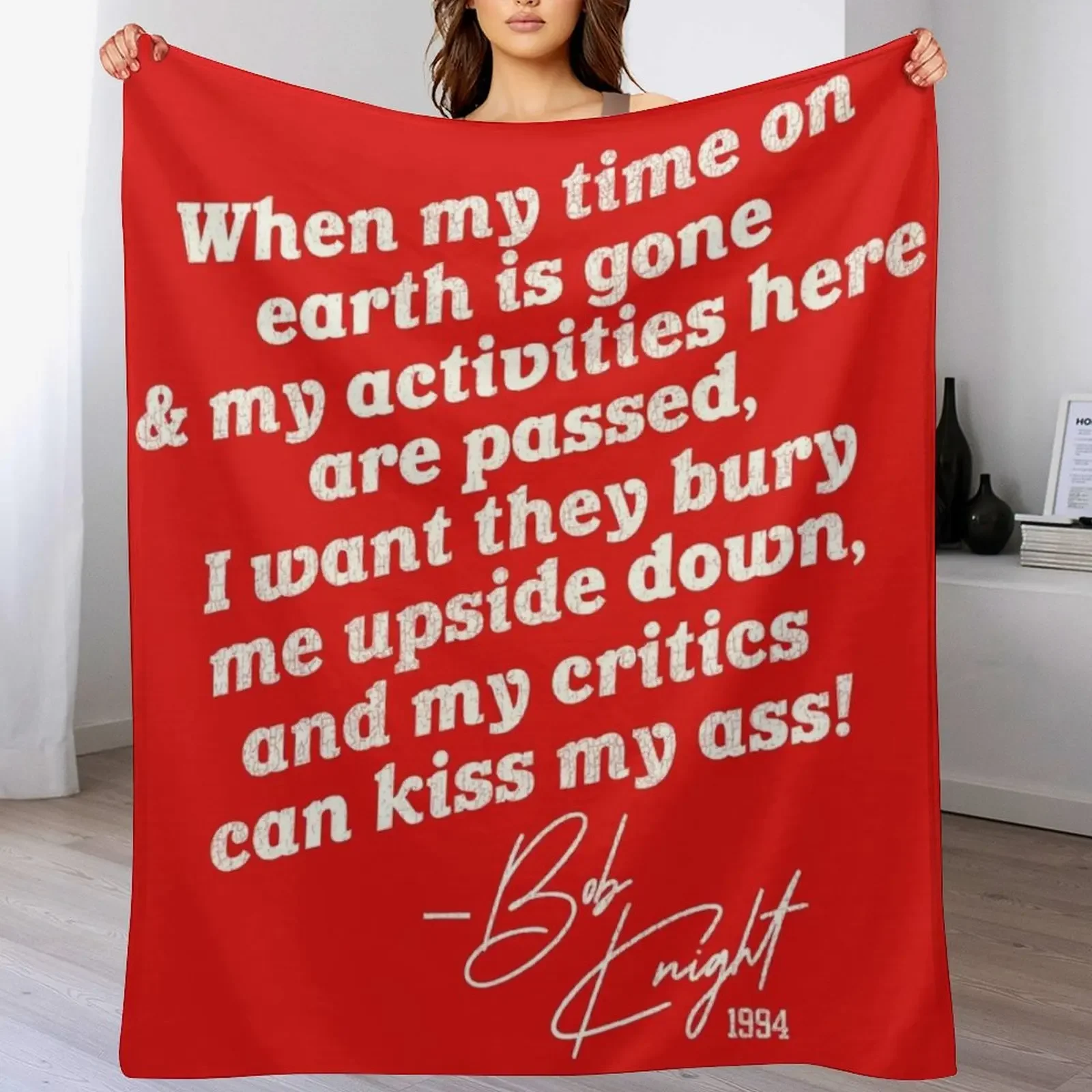 

Bobby Knight Bury Me Upside Down... Throw Blanket Men's Soft Warm Throw Blanket for Couch