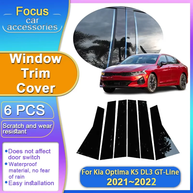 Аксессуары для Kia Optima K5 DL3 GT-Line 2021 ~ 2022 6 шт. накладки на окна, наклейки на центральную колонку B C, автомобильные аксессуары