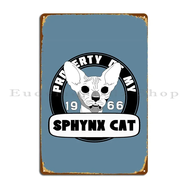 Property Of My Sphynx Cat Black And White Metal Sign Plaques Club Vintage Cinema Create Tin Sign Poster