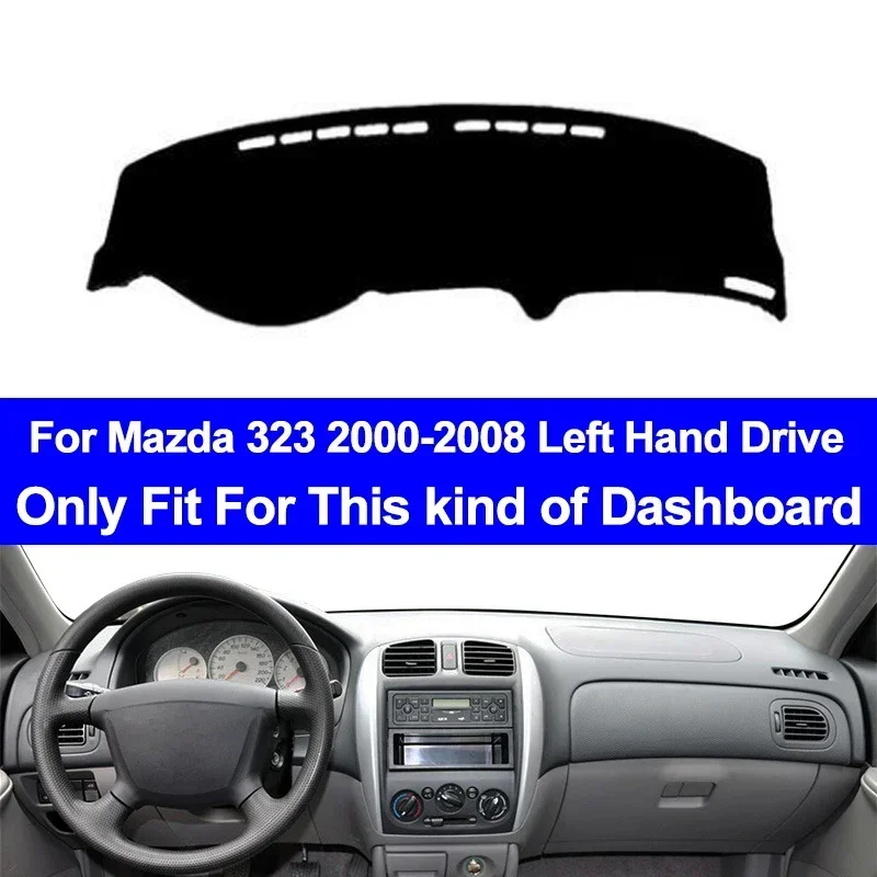 Чехол на приборную панель автомобиля, нескользящий коврик для Mazda 323 2000-2008, коврик для приборной панели с левым рулем, коврик для приборной панели автомобиля, солнцезащитный козырек, анти-УФ-подушка