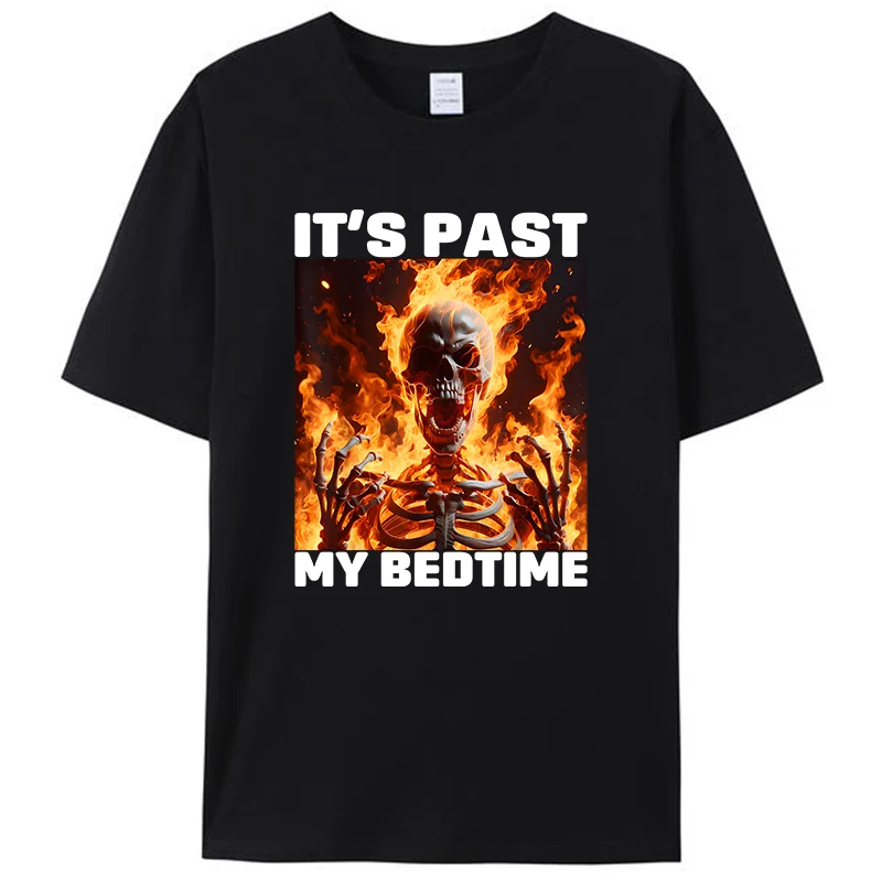 

It's Past My Bedtime Funny Skeleton Meme Мужская футболка унисекс для отдыха Хлопковые футболки с короткими рукавами Модные графические топы Y2k