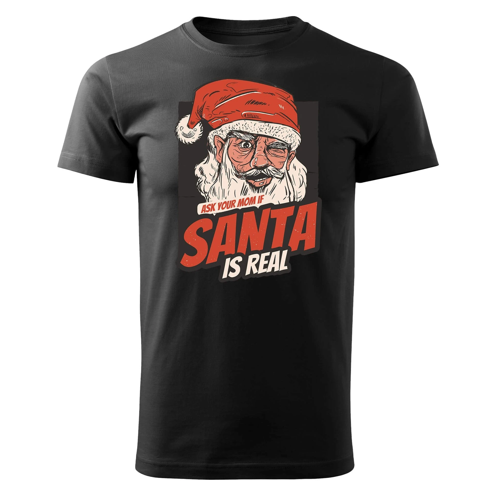 

Ask Your Mom If Santa Is Real Graphic Printing Summer Luxury Brand Pure Cotton Men's and Women's T-shirt Short Sleeve Street