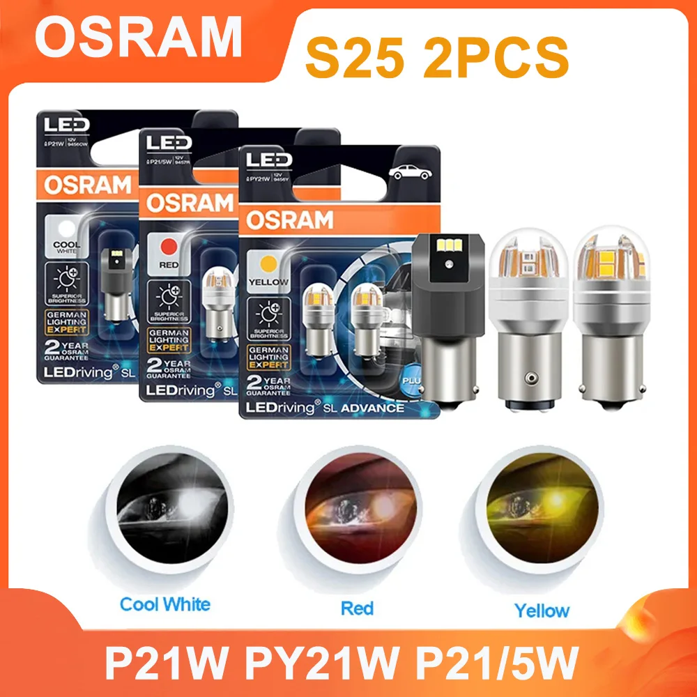 OSRAM Upgrade LED Signal Light S25 P21W PY21W P21/5W LEDriving SL Advance 9456CW 9456Y 9457R Car Fog Bulb Stop Lamp (2PCS)