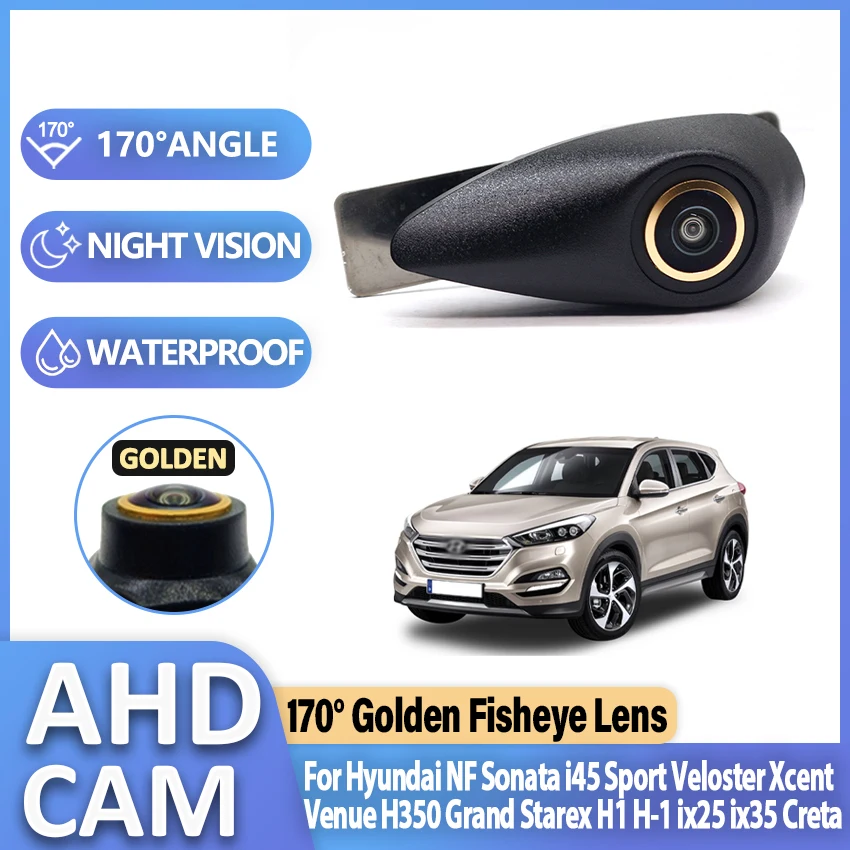 170° AHD Car Front View Logo Camera For Hyundai NF Sonata i45 Sport Veloster Xcent Venue H350 Grand Starex H1 H-1 ix25 ix35 Cret