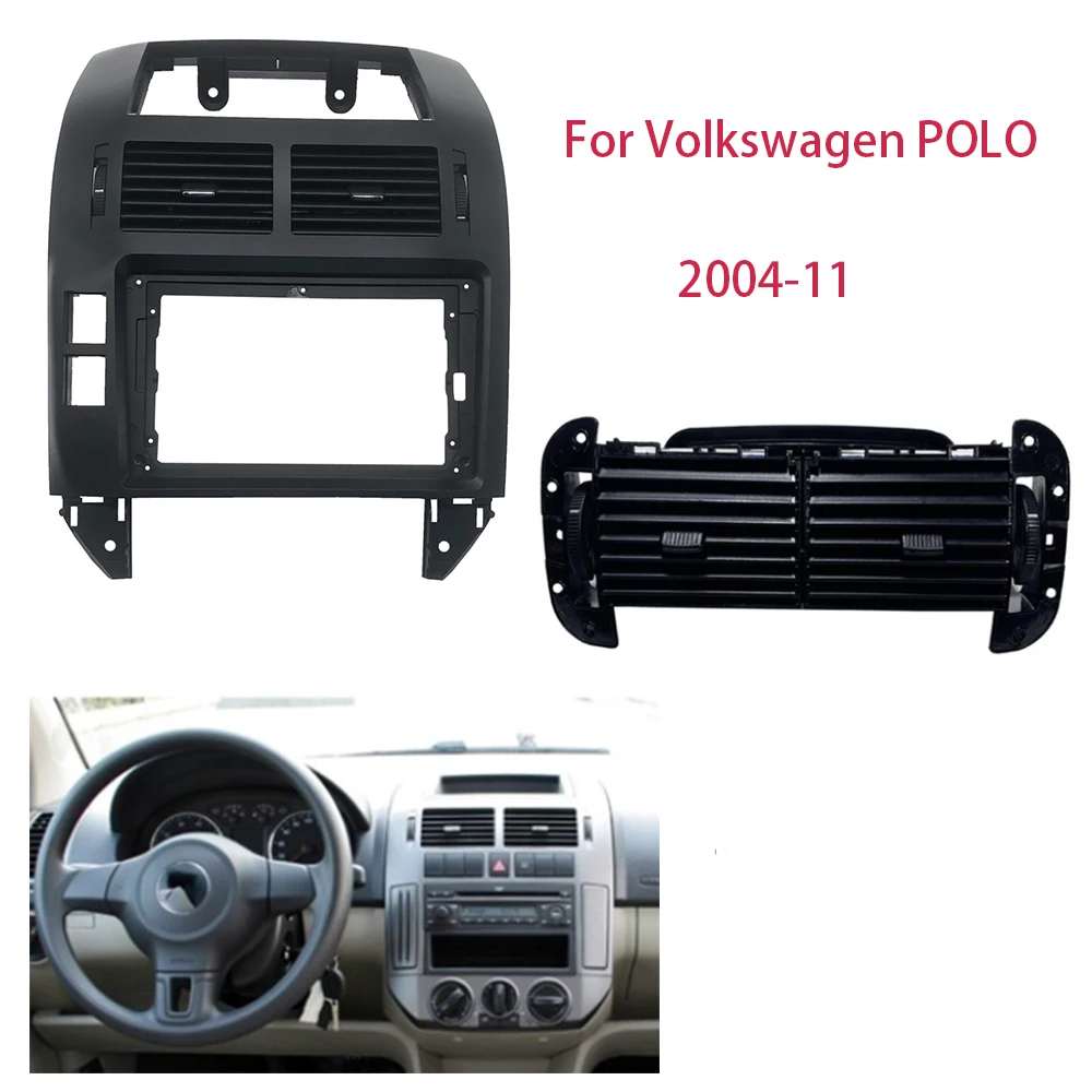 

9 INCH Car DVD Frame Audio Fitting Adaptor Dash Trim Facia Panel 9 inch For Volkswagen POLO 2004-11 Instrument panel outlet air