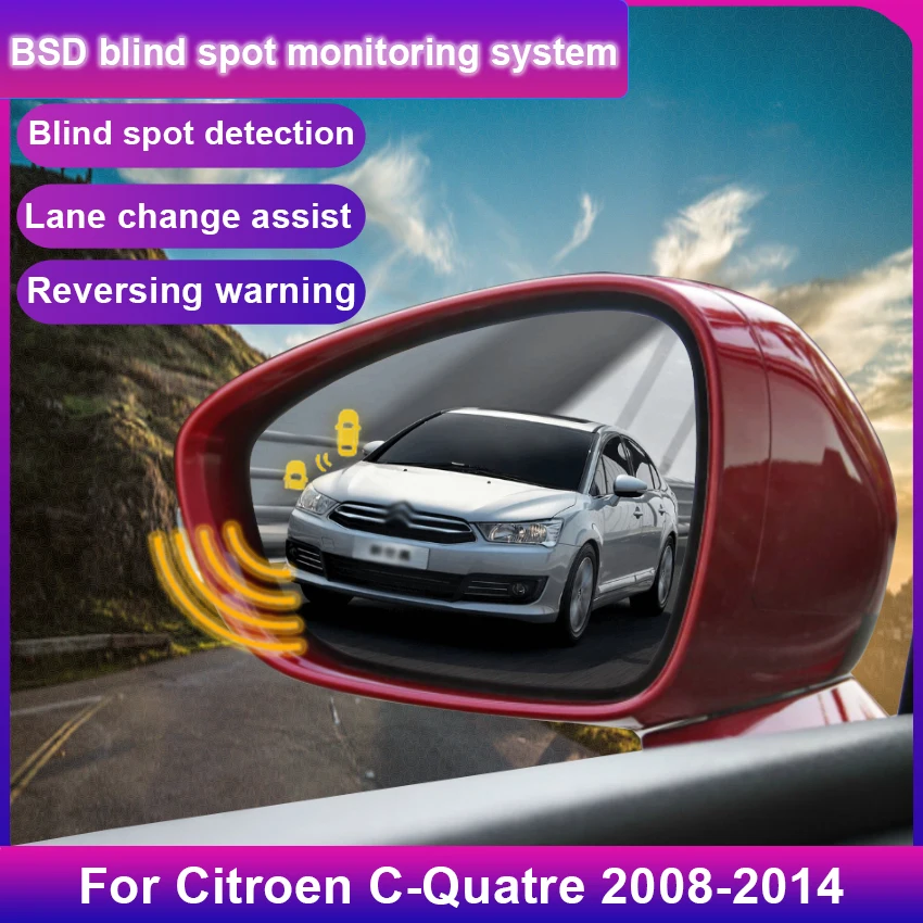 Car BSD BSM BSA Blind Area Spot Warning Drive Mirror Rear Radar Microwave Detection System For Citroen C-Quatre 2008 to 2014