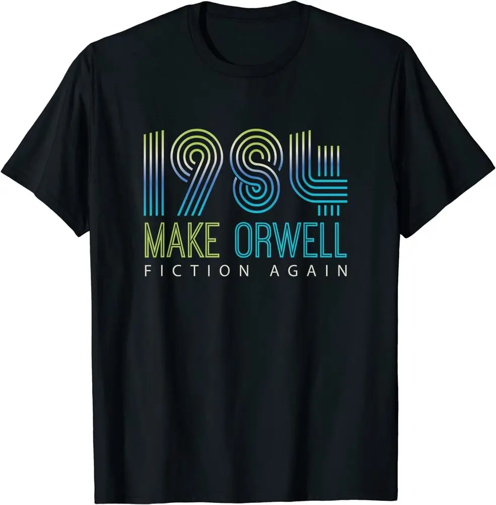 Political Make 1984 Fiction Again Privacy T-ShirtHigh Quality 100%Cotton Short Sleeve