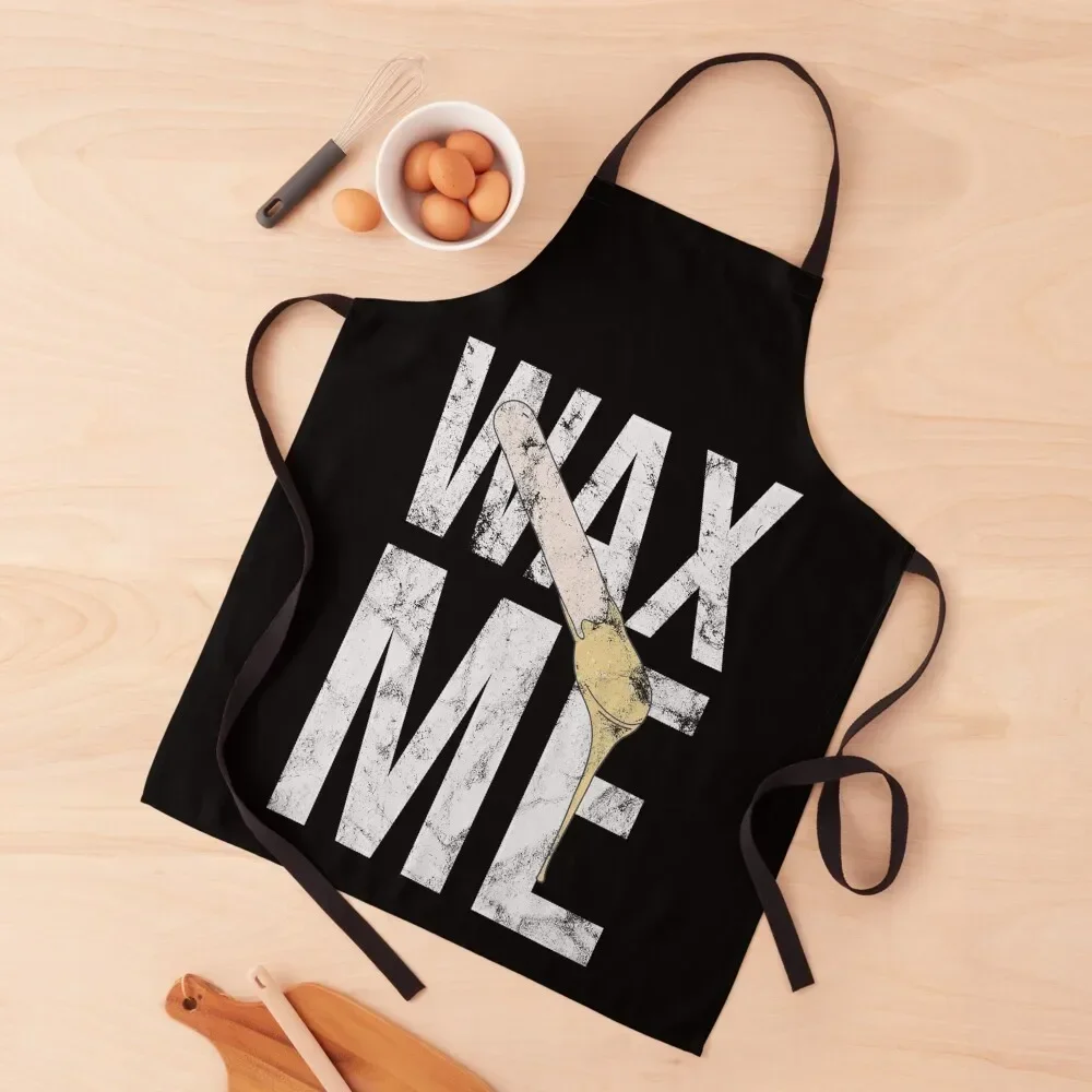 Distressed Brazilian Wax - Wax Me - Waxology Apron Men's Kitchen Teacher For Woman Home Supplies Apron