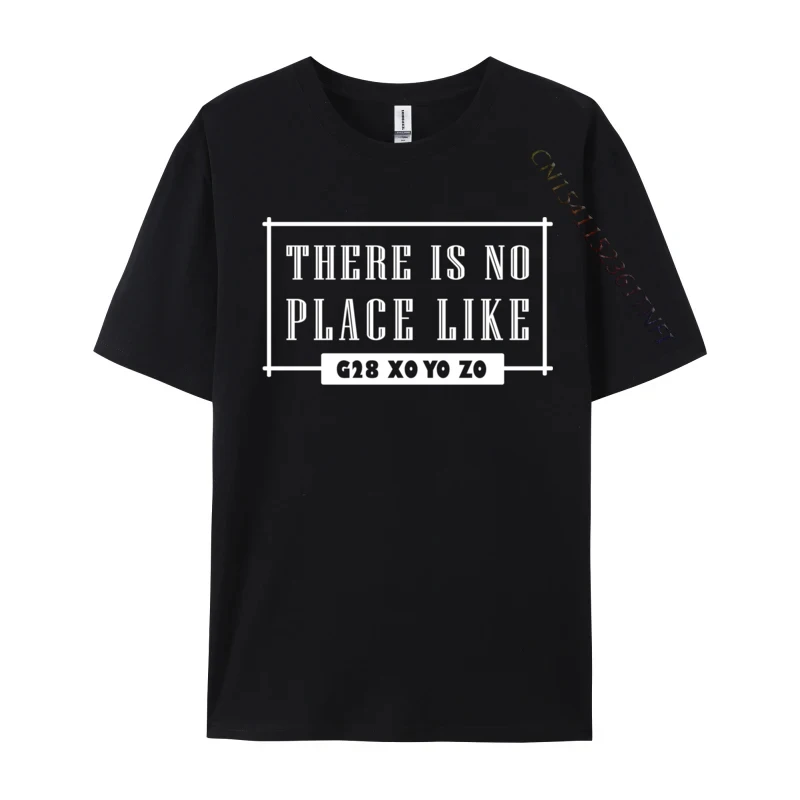 

No Place Like G28 Computer Programmer CNC Machinist Classic Faddish Men T-Shirt Pure Cotton Tees Geek Tops Tees Drop Shipping