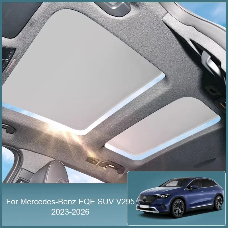 

For Mercedes-Benz EQE SUV V295 2023-2026 Car Electrostatic Adsorption Sunroof Sunshade Heat Insulation Internal Accessory