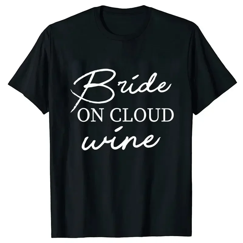 Friends Wine Party Team Bride T-Shirt  Bridal Shower Wedding Party Tops Women Single Farewell Cotton Tees Bachelorette Hen shirt