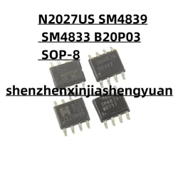 5 teile/los neue origina n2027us sm4839 sm4833 b20p03 sop-8