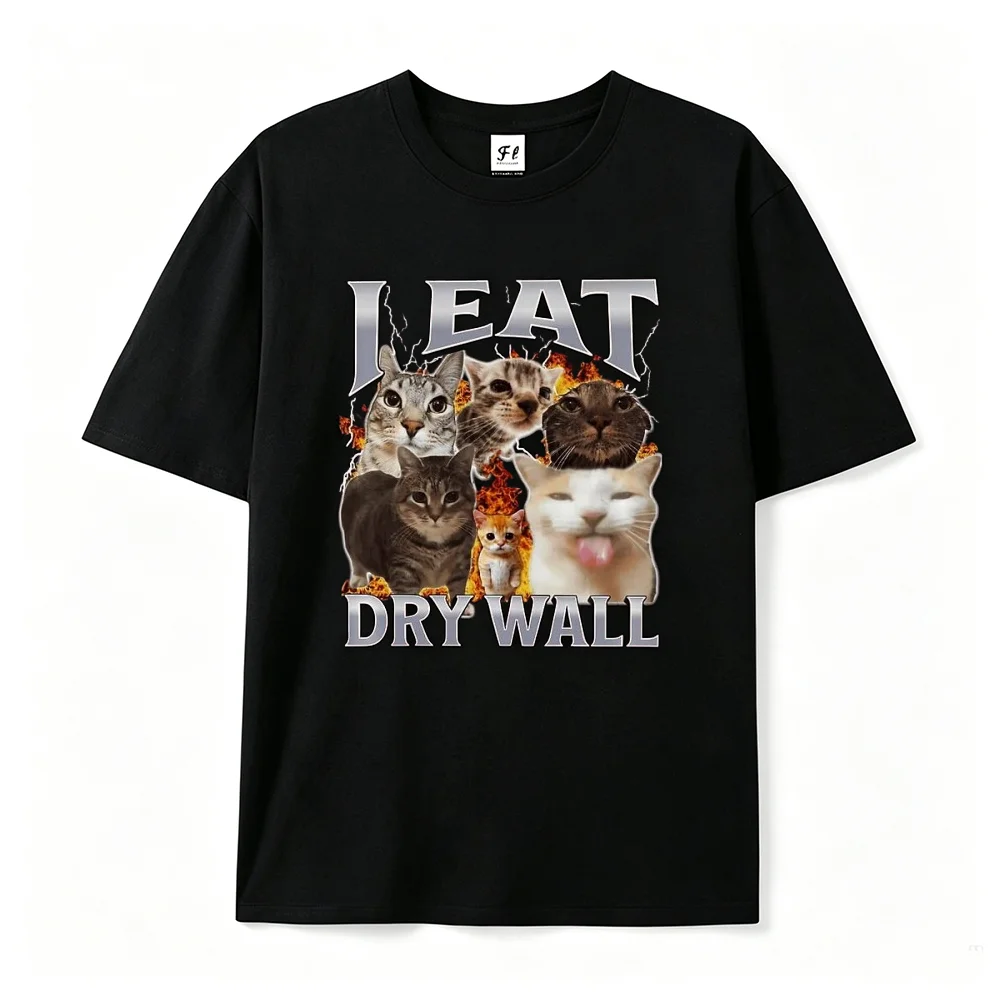 I Eat Dry Wall Funny Cat Meme Graphic T‑Shirt Men Women Casual Short Sleeve Tees Humor Internet Print Streetwear Cotton T Shirt
