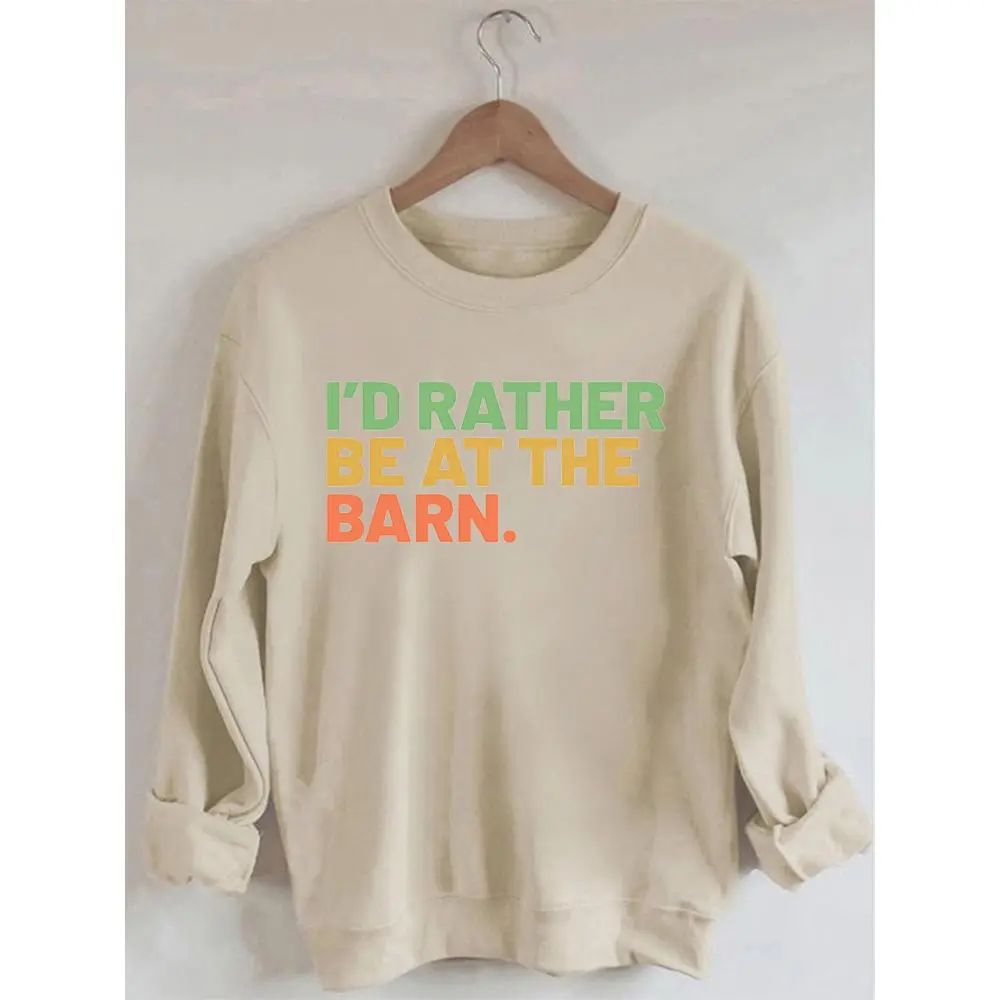 

Rheaclots I'd Rather Be At The Barn Print Women's Cotton Female Cute Long Sleeves Sweatshirt