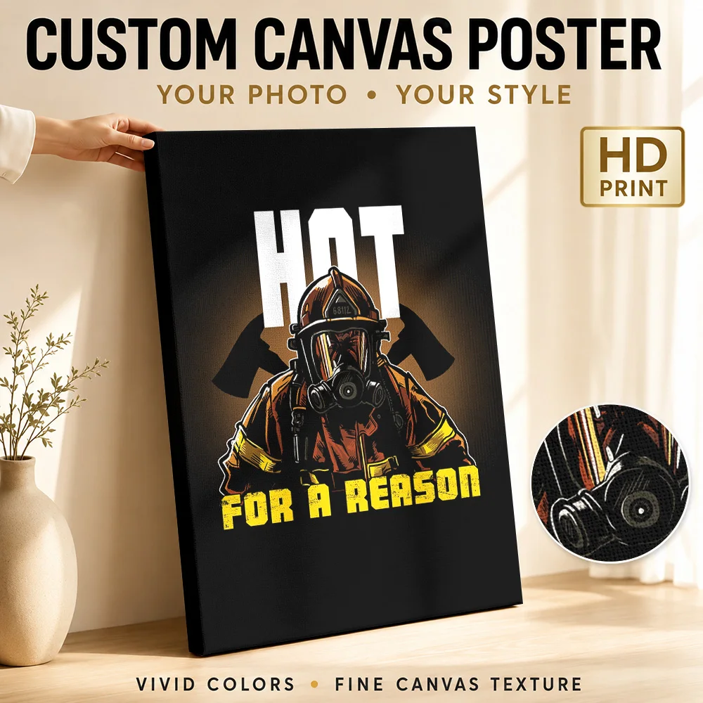 Firefighter Hot Reason Quote Wood Framed Canvas Print Personalized Photo, Bold Statement Lettering Wall Art For Fire Station