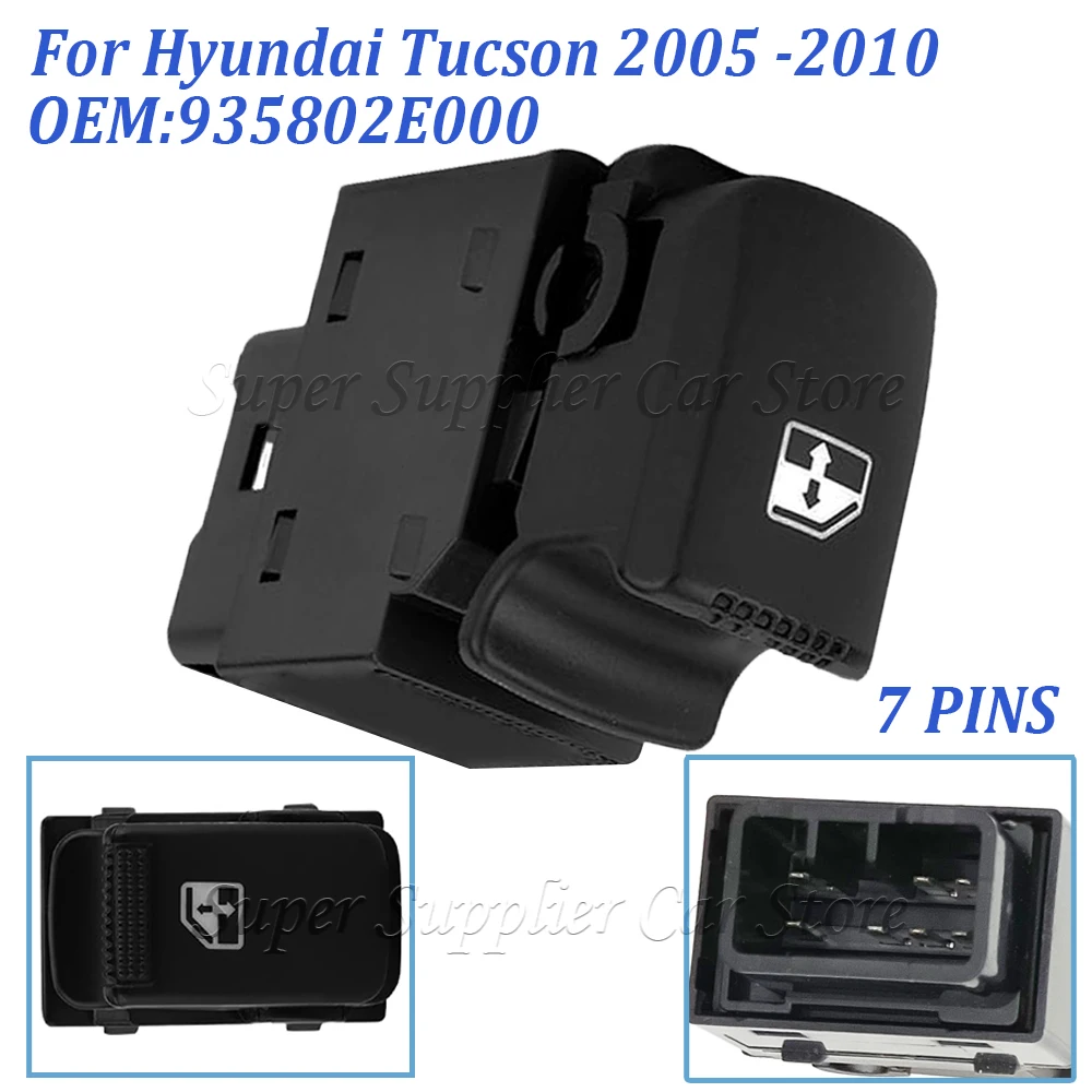 93580-2E000 For Hyundai Tucson 2005 2006 2007 2008 2009 2010 Car Single Power Window Lifter Switch Control Button 935802E000