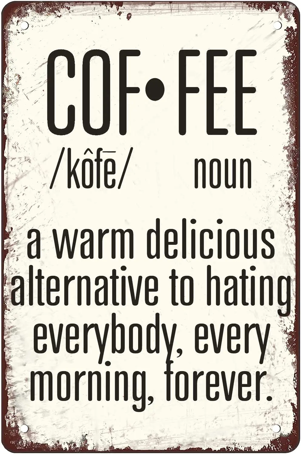 Coffee A Warm Delicious Alternative To Hating Everybody Coffee Bar Sign Modern Farmhouse Coffee Bar Decor Coffee Tin Sign Coffee