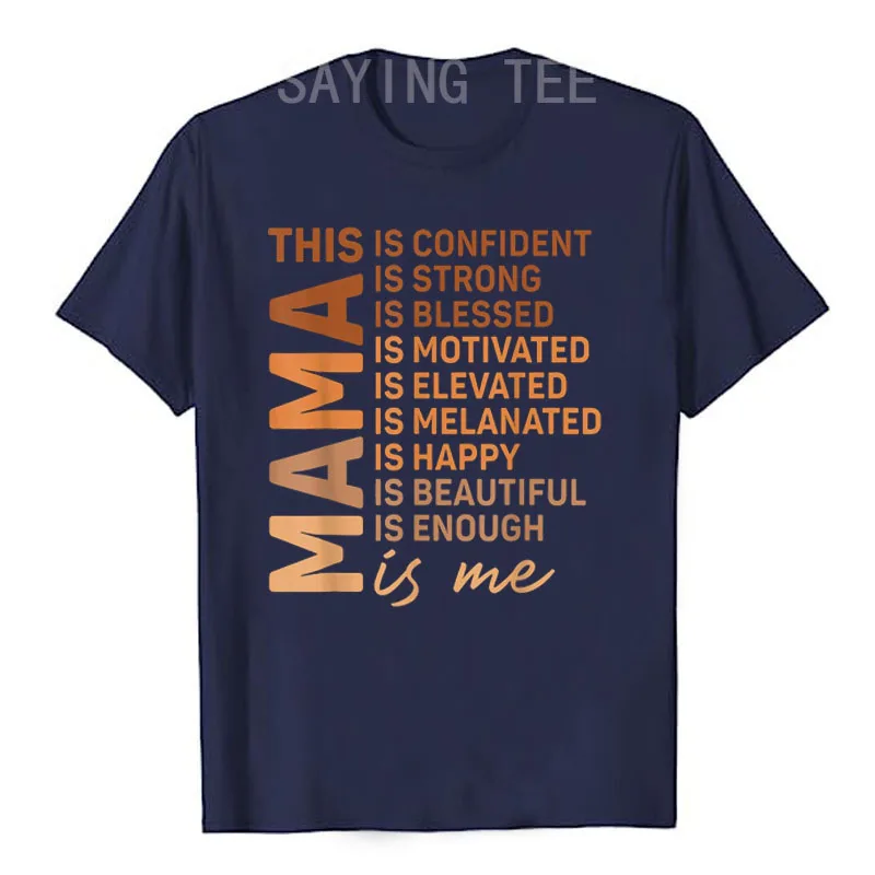 African American Mama Is Me Melanin Mommy Queen Mother's Day T-Shirt Letters Printed Saying Tee Proud Black Woman Graphic Outfit