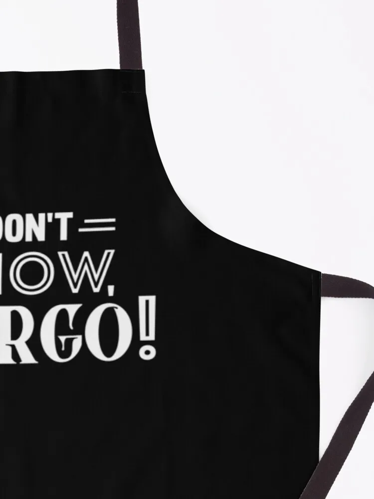 I don't know, Margo! - Todd & Margo quote (his) Apron kitchen apron ladies kitchen novelty items for home